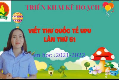 LIÊN ĐỘI TH NGUYỄN BÁ NGỌC TRIỂN KHAI VIẾT THƯ UPU LẦN THỨ 51